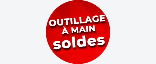 SOLDES Outillage à main