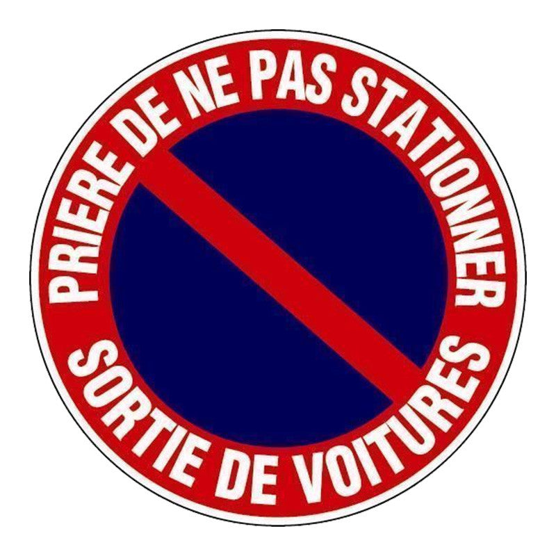 LOT DE 5 DISQUES Ø30 PRIERE DE NE PAS STATIONNER SORTIE DE VOITURES