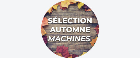 Sélection d'Automne - Machines en Promo