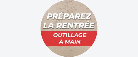 Préparez la rentrée : Outillage à main jusqu'au 08/09