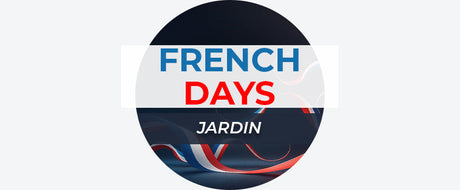 FRENCH DAYS Jardin