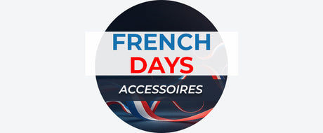 FRENCH DAYS Accessoires