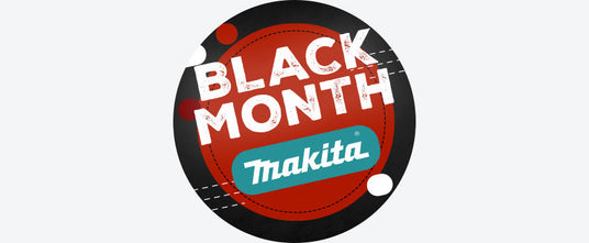 BLACK MONTH : MAKITA