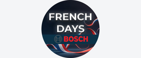 FRENCH DAYS BOSCH