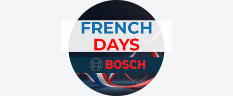 FRENCH DAYS Bosch