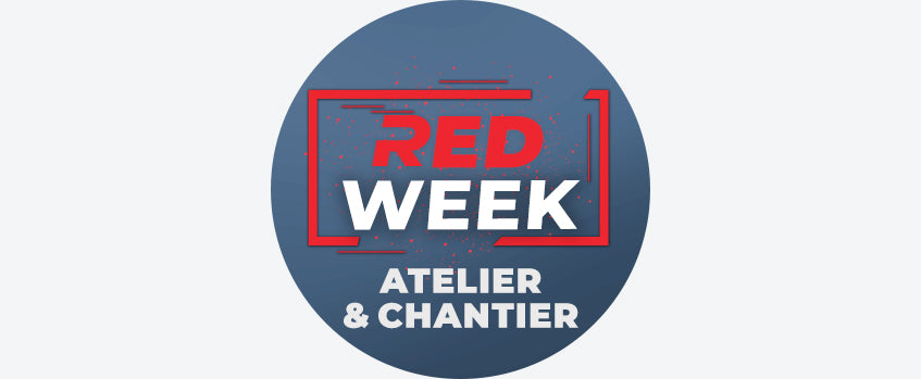 Promo RED WEEK Atelier & Chantier - jusqu'au 06/12