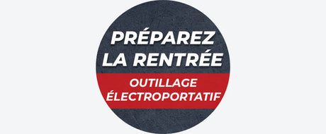 Préparez la rentrée : Offre Spéciale Packs outillage électroportatif jusqu'au 01/09