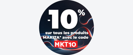 -10% sur tous les produits MAKITA (hors batteries et chargeurs) Code : MKT10