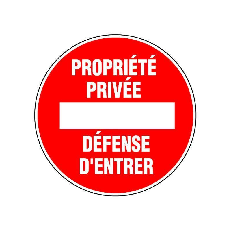 Panneau Propriété privée défense d'entrer - Ø18cm